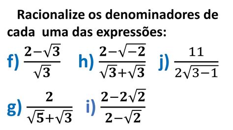 Racionalize Os Denominadores De Cada Uma Das Express Es Parte Youtube