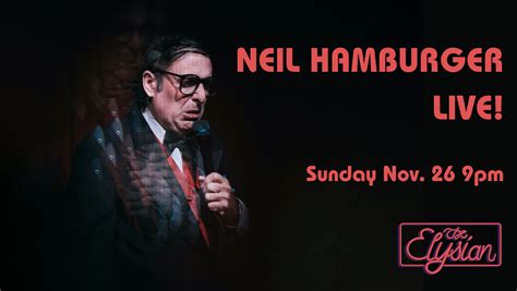 NEIL HAMBURGER LIVE! — The Elysian