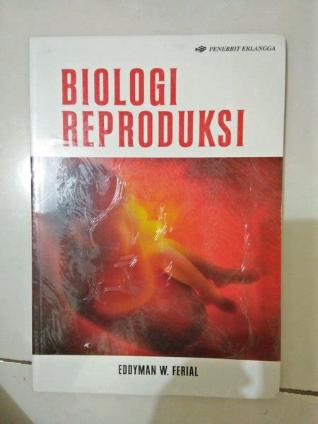 Jual Buku Biologi Reproduksi Eddyman W Ferial Di Lapak Evelyn Book