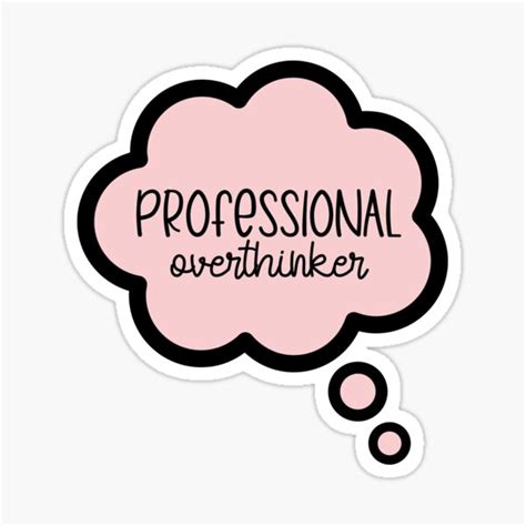 Professional Overthinker Sticker For Sale By Esmeraldajane Redbubble