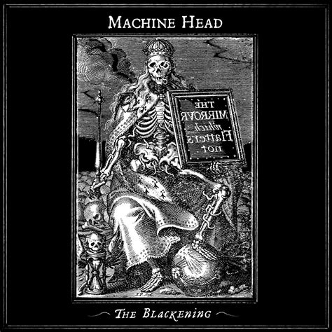 machine head the blackening