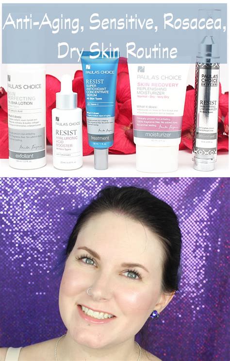 Skincare Routine for Anti-aging, Rosacea, Sensitive and Dry Skin