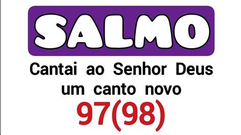 Janeiro Salmo Cantai Ao Senhor Deus Um Canto Novo Porque