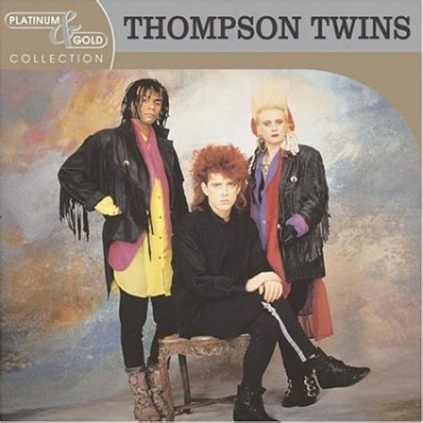 Platinum And Gold Collection Thompson Twins Songs Reviews Credits