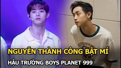 Nguyễn Thành Công bật mí chuyện hậu trường gây sốc ở Boys Planet 999 ...