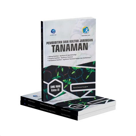 Buku Pembibitan Dan Kultur Jaringan Tanaman Agribisnis Tanaman Pangan