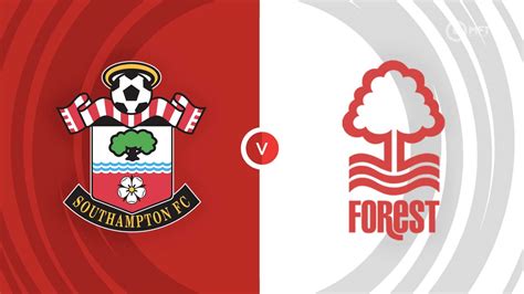 Southampton Vs Nottingham Forest Prediction And Betting Tips