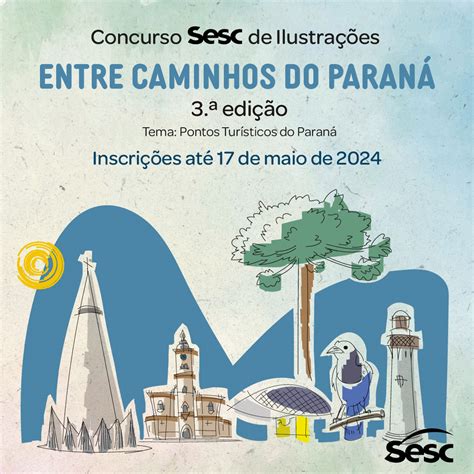 Sesc Pr Abre Inscri Es Para Nova Edi O Do Concurso Entre Caminhos Do