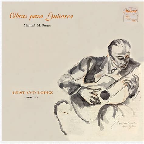 Obras Para Guitarra by Gustavo López Manuel María Ponce Album