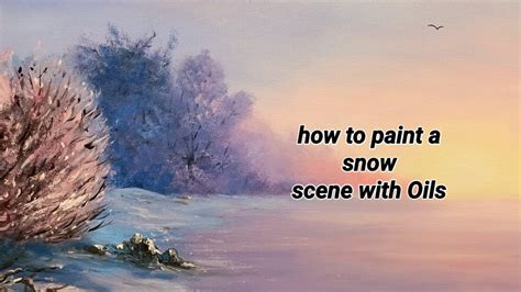 How To Paint A Snow Scene With Oil Paint Youtube