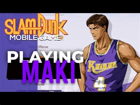 Shinichi Maki Slam Dunk Mobile Game Youtube