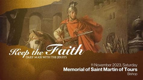 Keep The Faith Daily Mass W The Jesuits Nov Sat St Martin