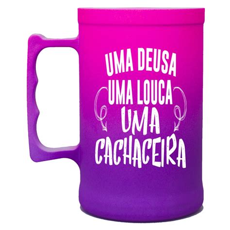 Caneca de Chopp de Acrílico Uma Deusa Uma Louca Uma Cachaceira