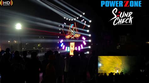 Powerzone New Setup Sound Testing Raipur Mana Camp Kali Ma