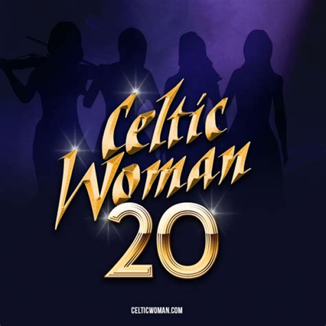 Celtic Woman 20th Anniversary Tour San Diego Theatres