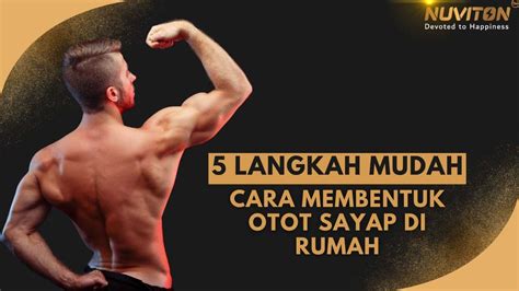 Langkah Mudah Cara Membentuk Otot Sayap Di Rumah