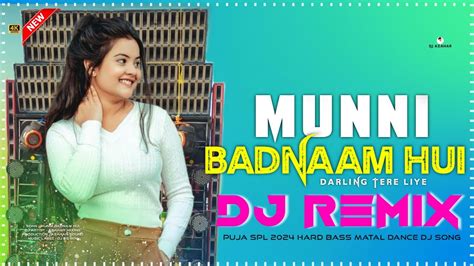 Munni Badnaam Hui Darling Tere Liye Latest Hard Bass Dhamaka Dance