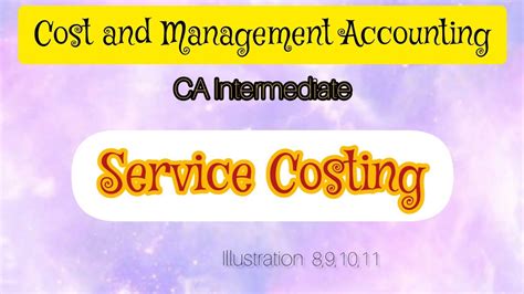 Service Costing Illustration Youtube