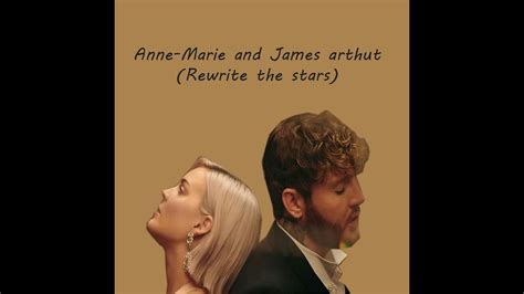 Anne Marie And James Arthur Rewrite The Stars Lyrics Youtube