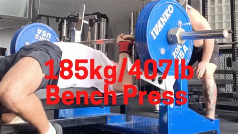 185kg407lb Bench Press 19 Years Old Youtube