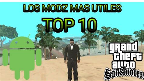 Top Mejores Mods Mas Utiles Para Tu Gta Sa Android Youtube