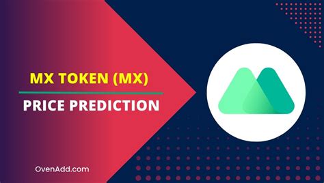 MX TOKEN MX Price Prediction 2024 2025 2030 2035 Will MX Rise