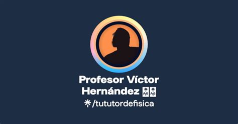 Profesor Víctor Hernández Instagram TikTok Linktree