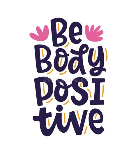 Be Body Positive Quote Slogan Hand Written Lettering Phrase Stock