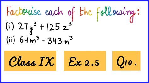 Factorise I27y3125z3 Ii64m3343n3 Class 9th Ex 25 Q 10 Polynomials Maths Ncert