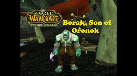 World Of Warcraft Quests Borak Son Of Oronok Youtube