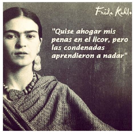 Frida Kahlo Quotes In Spanish Frida Kahlo Quote Frida Kahlo Quotes