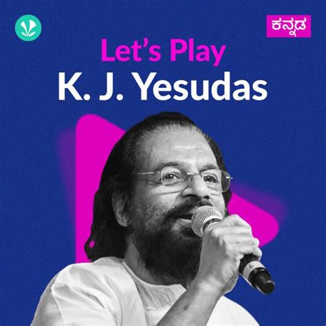 Let's Play - K.J. Yesudas - Kannada - Latest Kannada Songs Online ...