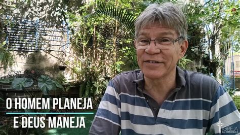 O homem planeja e Deus maneja do devocionário Sol Nascente YouTube