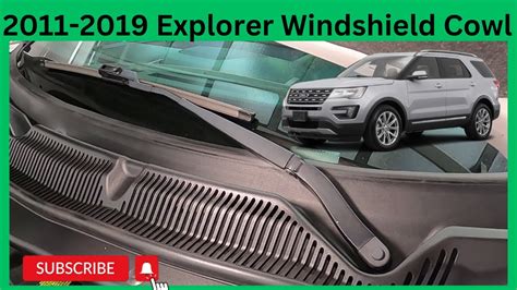 Ford Explorer Windshield Cowl Replacement And A Pillar Cover