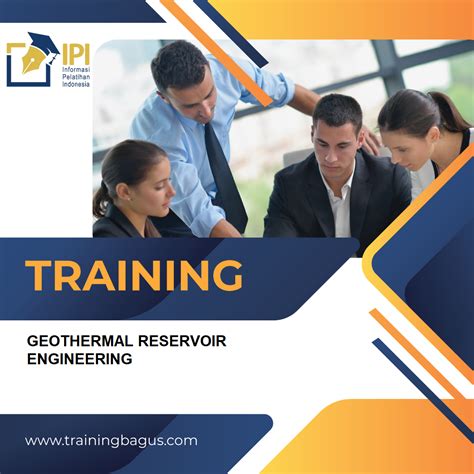 TRAINING GEOTHERMAL RESERVOIR ENGINEERING Informasi Training Terbaru