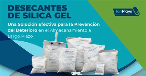 Desecantes De Silica Gel Previene Deterioro En Almacenajes