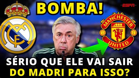 Alerta Ancelotti Recebe Uma Baita Proposta Do Manchester Unitedo