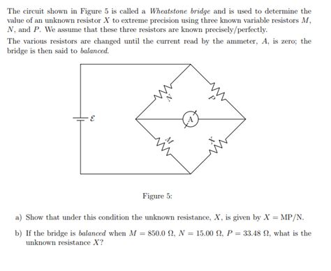 Solved The Circuit Shown In Figure 5 Is Called A Wheatstone Chegg