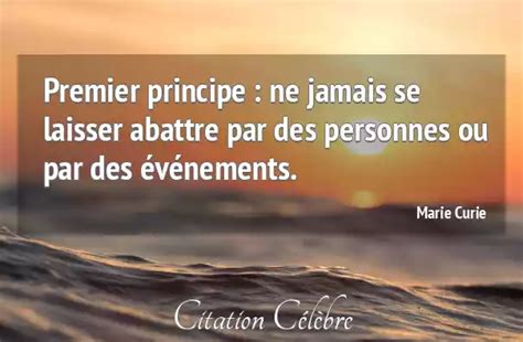 Citation Marie Curie Laisser Premier Principe Ne Jamais Se Laisser