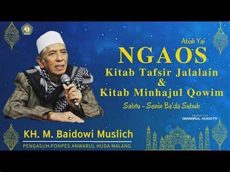 LIVE Pengajian Kitab Tafsir Jalalain Minhajul Qowim Oleh KH M