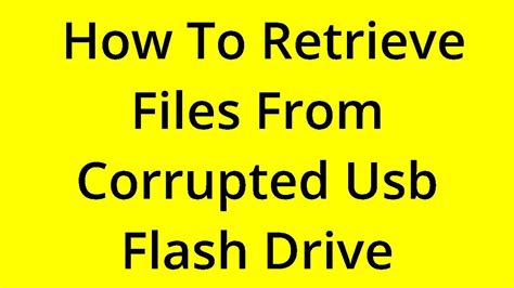 Solved How To Retrieve Files From Corrupted Usb Flash Drive Youtube