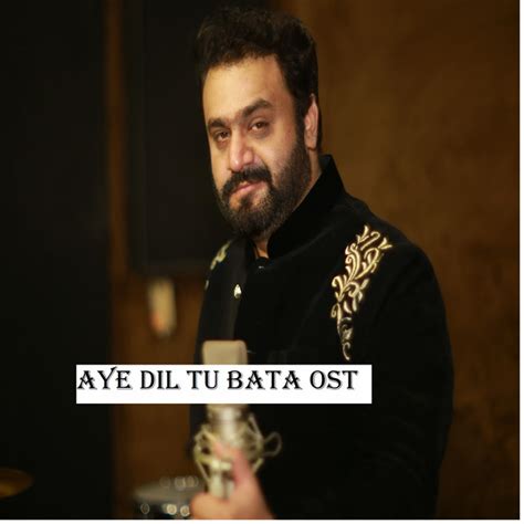 Aye Dil Tu Bata Ost Single By Sahir Ali Bagga Spotify