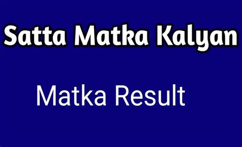 Dpboss Matka Satta Kalyan Result Live Updates A Comprehensive Guide