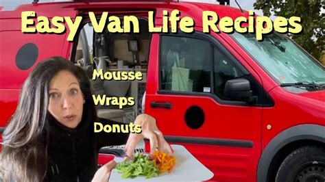 Van Life How I Prepare EASY Nutritious Delicious Recipes In My VAN