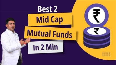 Best 2 Mid Cap Mutual Funds In 2 Min Best Mid Cap Mutual Funds 2024