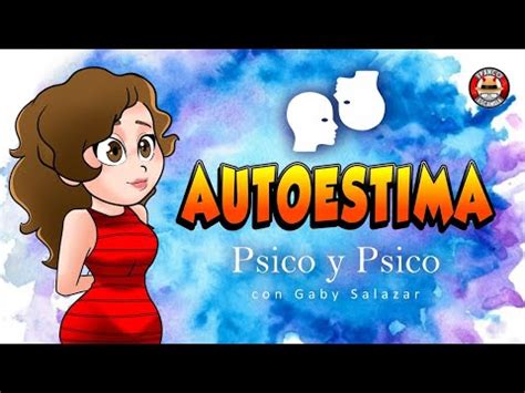 Psico Y Psico Autoestima Youtube