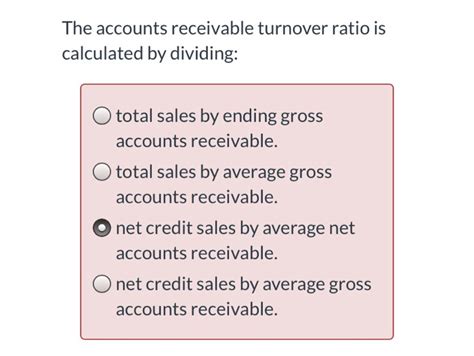 Solved The Accounts Receivable Turnover Ratio Is Calculated Chegg