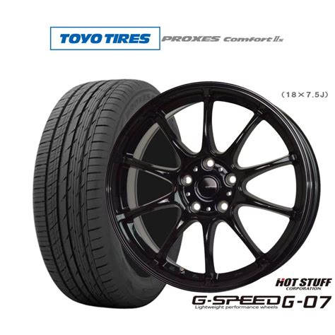 HOT STUFF サマータイヤ ホイール4本セット ホットスタッフ G speed G 07 トーヨータイヤ プロクセス PROXES Comfort 2s コンフォート 2s 225