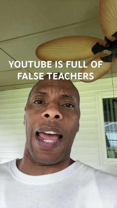 Beware Youtube Is Full Of False Teachers Youtube