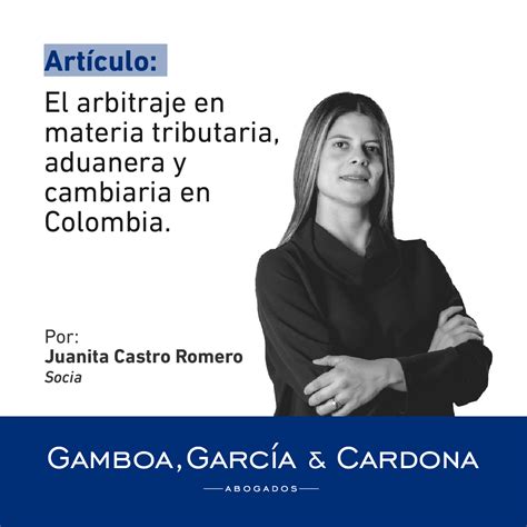 El Arbitraje En Materia Tributaria Aduanera Y Cambiaria En Colombia